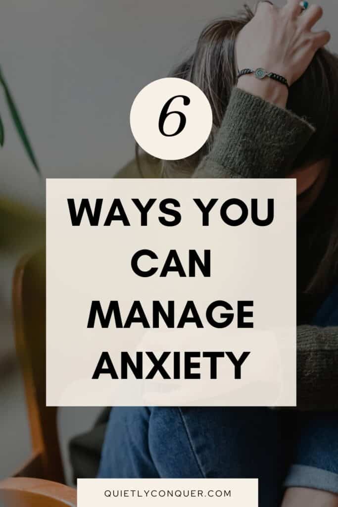 WOman in background holding head in hands. Text reads "6 Ways You Can Manage Anxiety"