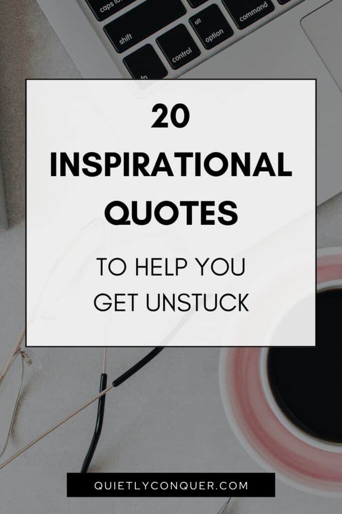 Inspirational Quotes for Female Entrepreneurs: The image is of a desk with glasses, mug & keyboard. Text reads "20 Inspirational Quotes to Help You Get Unstuck"