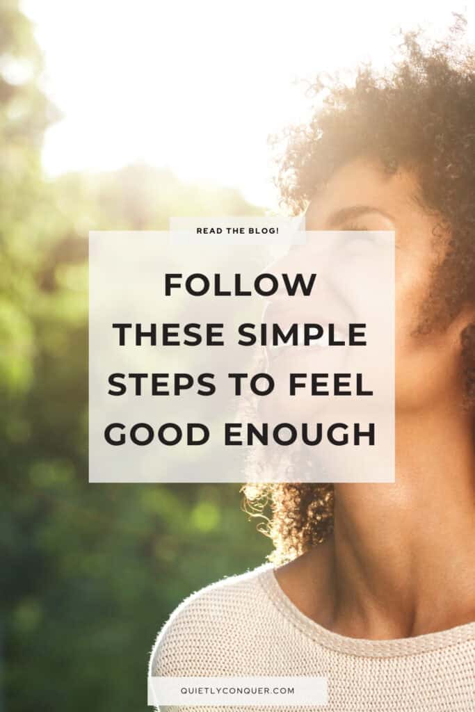 A woman facing sun with a smile. Text "Do you Struggle to Feel Good Enough? Follow These Simple Steps" in front of image