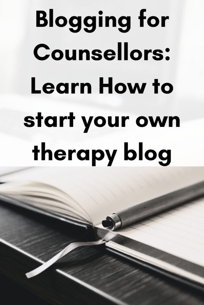An open book on desk next to laptop. Text reads "Blogging for Counsellors: Learn How to Start Your Own Therapy Blog "