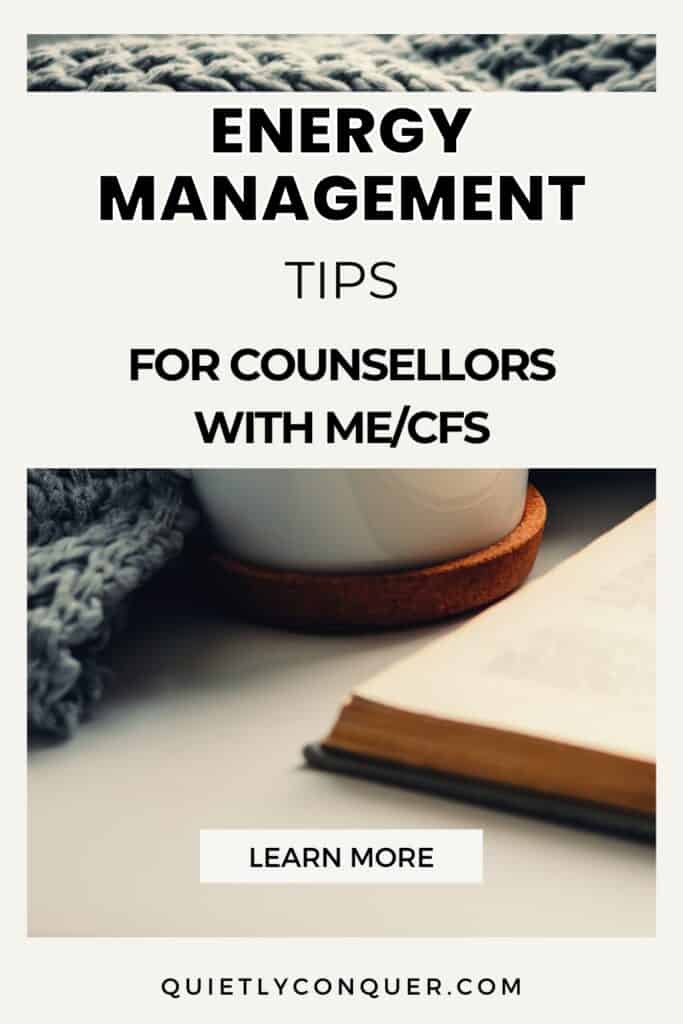 "Energy Management Tips for Counsellors With ME/CFS" Open notebook next to a mug and grey knitted blanket.