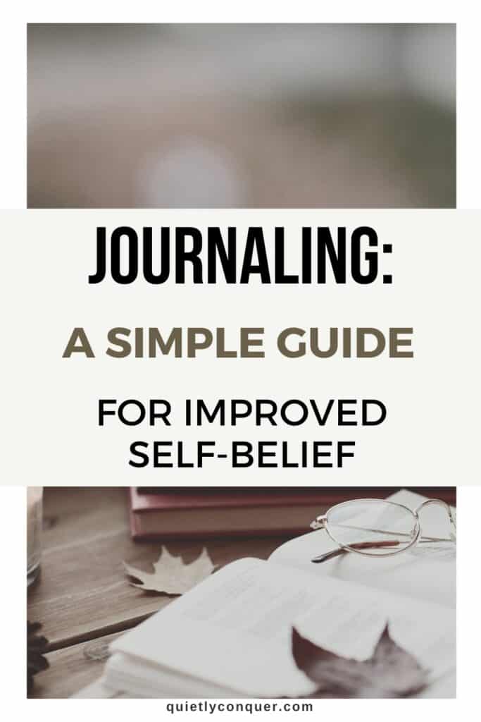 Journaling: A Simple Guide for Improved Self-Belief. Journal in background with glasses resting on it.
